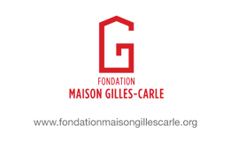 Fondation Maison Gilles-Carle